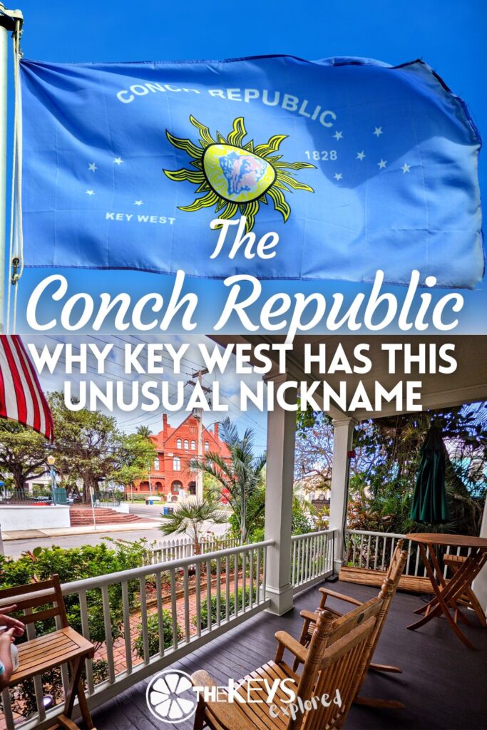 Why is Key West called the Conch Republic? We've got the answers and just what makes Key West the sort of place that stands up and stands out for individuals. It's more than a historic town.