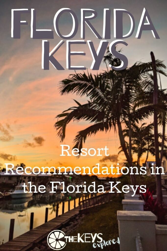 Exploring the Florida Keys for a dream vacation? We have put together our top resort recommendations in the Florida Keys to stay as you make your way south.  