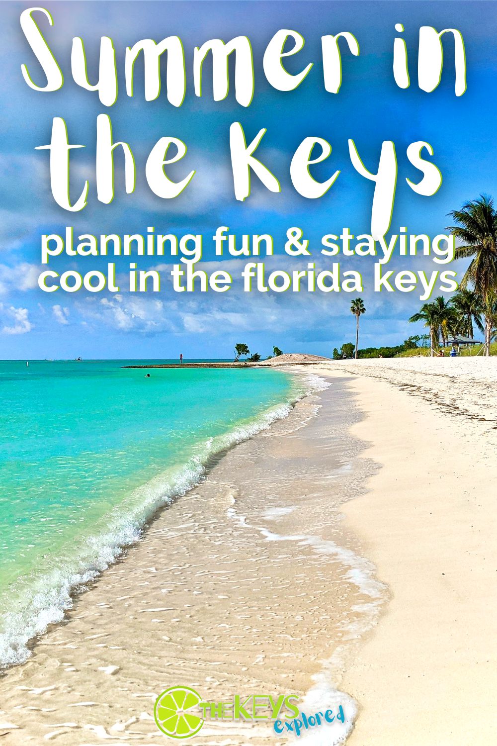 Visiting the Florida Keys in the summer is fun and beautiful, but it can be hot and humid. Tips for keeping cool, having fun during the busiest time in the Keys and information about Hurricane Season travel.