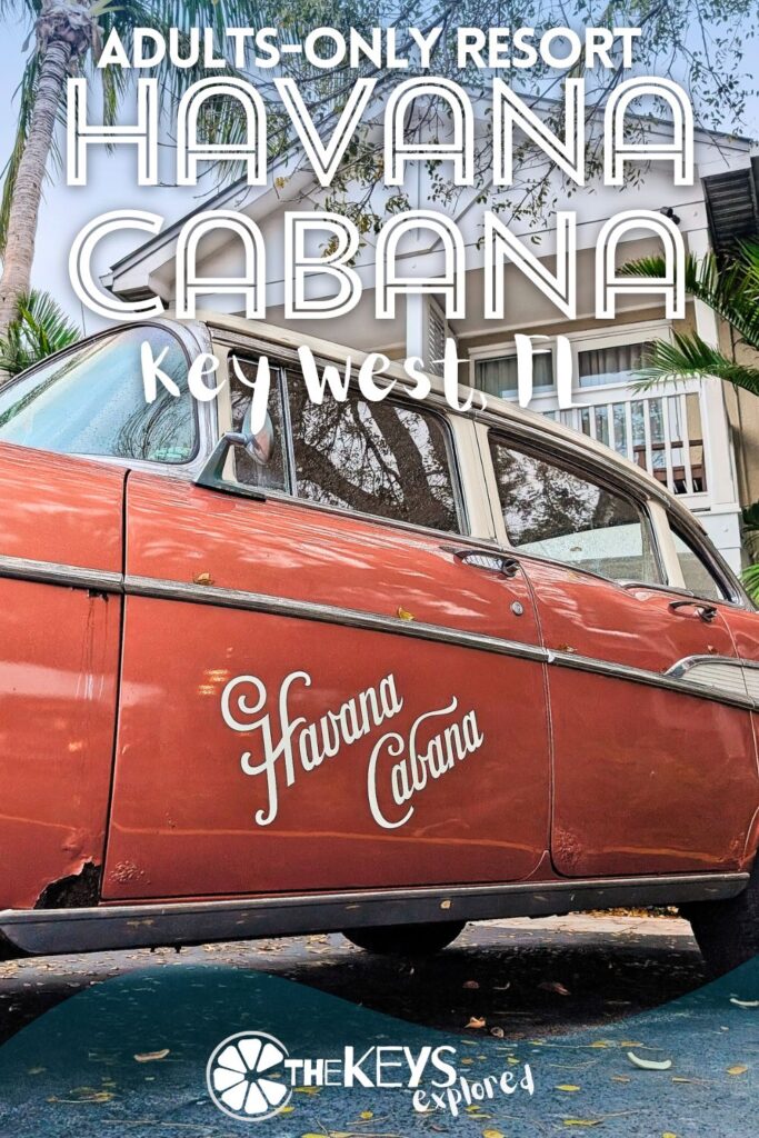 The Havana Cabana adults-only resort in Key West is a fun alternative stay when you're in the Florida Keys. Check out Key West's largest swimming pool, on site food truck and more at the Havana Cabana.